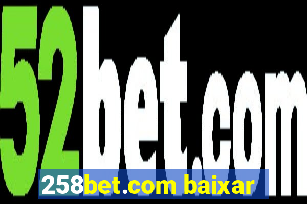 258bet.com baixar